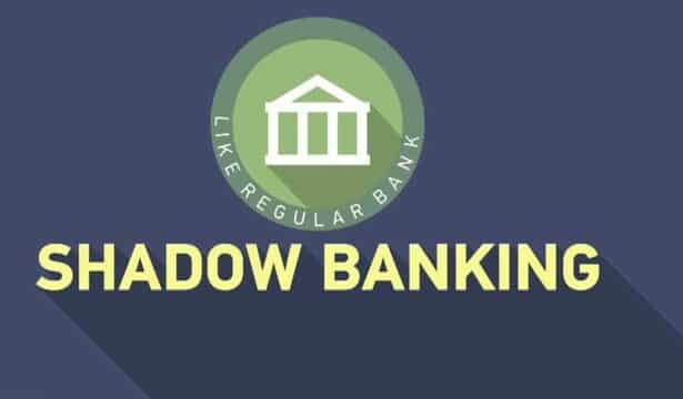 What is a shadow bank?